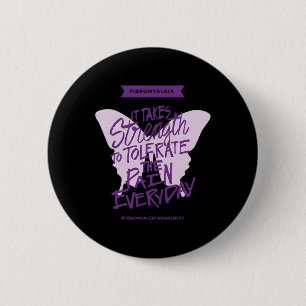 Badge Rond 5 Cm Il Faut De La Force Pour Tolérer La Douleur Quotid