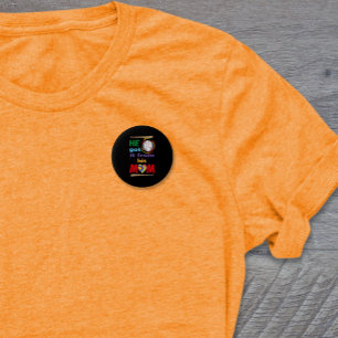 Badge Rond 5 Cm Il L'A Obtenu De Sa Mère