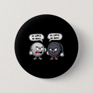 Badge Rond 5 Cm Il M'Aime Plus Amateurs de Golf et de Hockey Pour