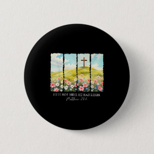 Badge Rond 5 Cm Il N'est Pas Ici Il Est Ressuscité Croix Chrétienn