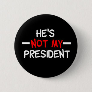 Badge Rond 5 Cm Il n'est pas mon président anti-Trump
