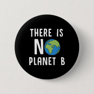 Badge Rond 5 Cm Il n'y a pas de Jour des terres de chemise Planet 