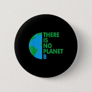 Badge Rond 5 Cm Il n'y a pas de Jour des terres Planet B De l'envi