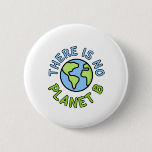 Badge Rond 5 Cm Il n'y a pas de planète B - Bouton Plan B