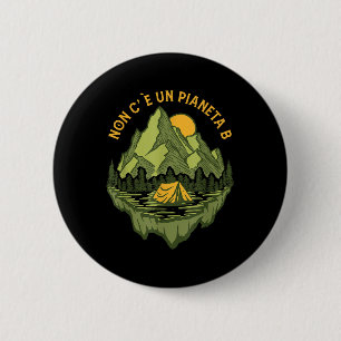Badge Rond 5 Cm Il N'Y A Pas De Planète B Mère Terre De l'environn
