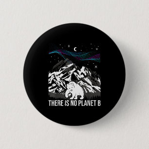 Badge Rond 5 Cm Il n'y a pas de planète B Protection de l'environn