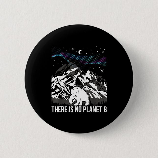 Badge Rond 5 Cm Il n'y a pas de planète B Protection de l'environn (Devant)