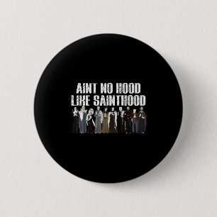 Badge Rond 5 Cm Il n'y a pas de quartier comme la sainteté Foi cat