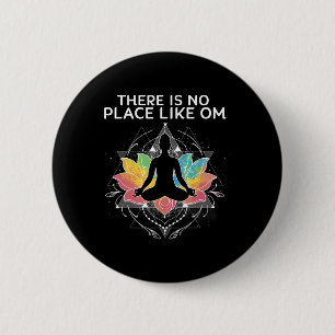 Badge Rond 5 Cm Il n'y a pas d'endroit comme Om Namaste Spiritual