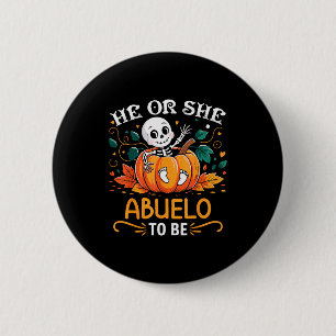 Badge Rond 5 Cm Il ou elle Abuelo sera un squelette de Halloween b