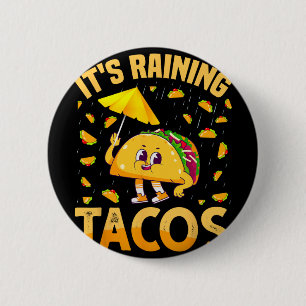 Badge Rond 5 Cm Il pleut des tacos Cinco De Mayo Tacos Il pleut
