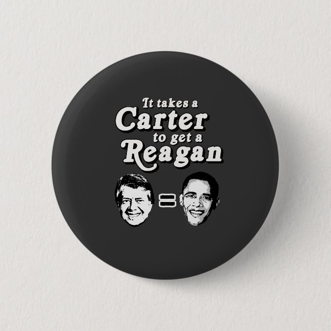 Badge Rond 5 Cm Il prend Carter pour obtenir Reagan (Devant)