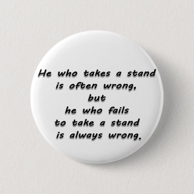 Badge Rond 5 Cm "Il qui citation prend support… " (Devant)