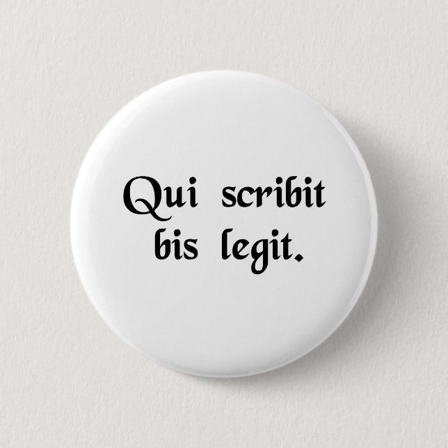 Badge Rond 5 Cm Il qui écrit lit deux fois (Devant)