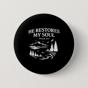 Badge Rond 5 Cm Il restaure mon âme Psaume 23_3 Bible chrétienne V