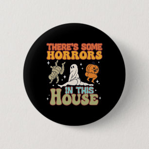 Badge Rond 5 Cm Il y a des horreurs dans cette maison Citrouille f