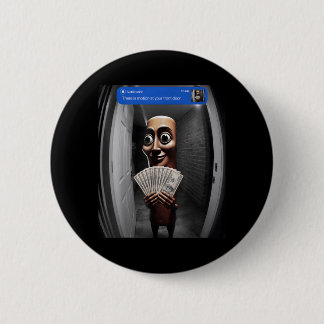 Badge Rond 5 Cm Il y a du mouvement à l'avant Tung Tung Tung Sahur