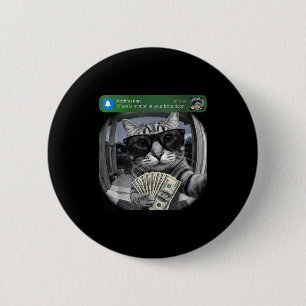Badge Rond 5 Cm Il y a du mouvement à votre porte d'entrée chat dr