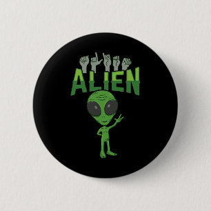 Badge Rond 5 Cm ILL Alien ASL Gesture mains sourdes Perte d'auditi