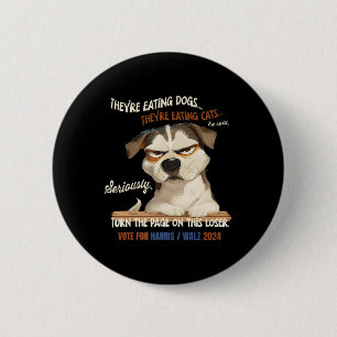 Badge Rond 5 Cm Ils mangent des chiens ! Ils Mangent Des Chats ! V