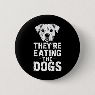 Badge Rond 5 Cm Ils mangent les chiens Drôle Débat Trump Élection