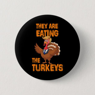 Badge Rond 5 Cm Ils Mangent Les Dindes Tee Uni-adultes Humour E