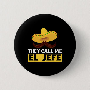 Badge Rond 5 Cm Ils m'appellent El Jefe Boss Cuisinier mexicain dr