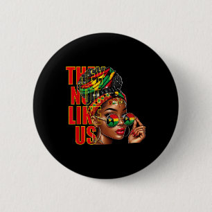 Badge Rond 5 Cm Ils ne nous aiment pas Juneteenth 1865 Fierté, Vie