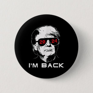 Badge Rond 5 Cm Im Back Trump 2024 Patriotic Take America Back Ele