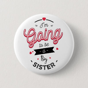Badge Rond 5 Cm I'm going to be a big sister