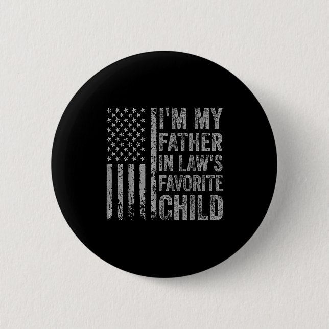 Badge Rond 5 Cm I'm My Father In Law's Favorite Child Funny Parent (Devant)