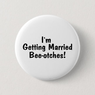 Badge Rond 5 Cm Im noir marié de obtention de Beeotches