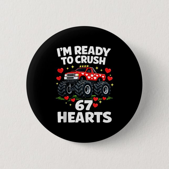 Badge Rond 5 Cm I'm Ready To Crush 67 Hearts Truck Valentines Day  (Devant)