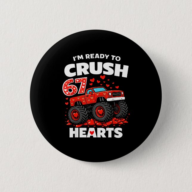 Badge Rond 5 Cm I'm Ready To Crush 67 Hearts Truck Valentines Day  (Devant)