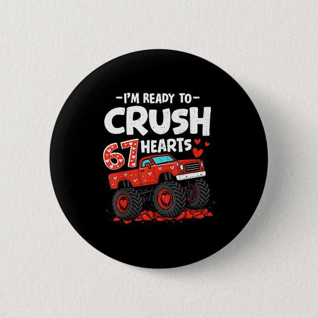Badge Rond 5 Cm I'm Ready To Crush 67 Hearts Truck Valentines Day  (Devant)