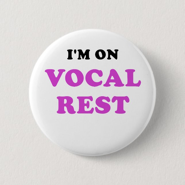 Badge Rond 5 Cm Im sur le repos vocal (Devant)
