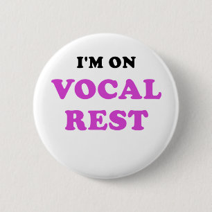 Badge Rond 5 Cm Im sur le repos vocal