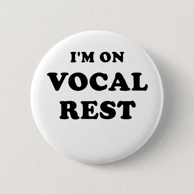Badge Rond 5 Cm Im sur le repos vocal (Devant)