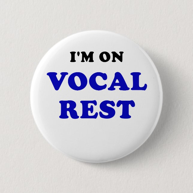 Badge Rond 5 Cm Im sur le repos vocal (Devant)