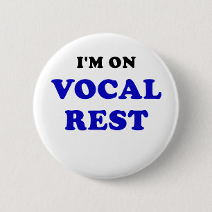 Badge Rond 5 Cm Im sur le repos vocal
