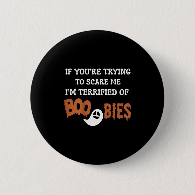 Badge Rond 5 Cm I'm Terrified Of Ies, Halloween Funny I'm Ed  (Devant)
