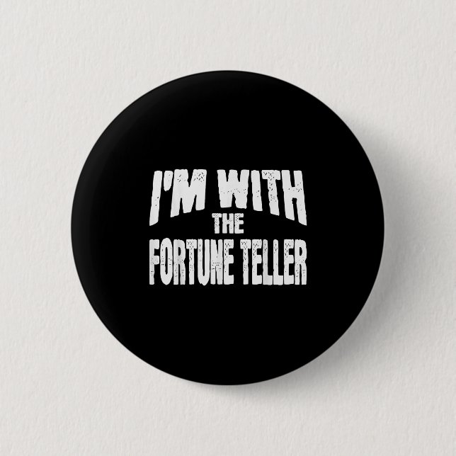 Badge Rond 5 Cm I'm With The Fortune Teller Funny Matching Hallowe (Devant)