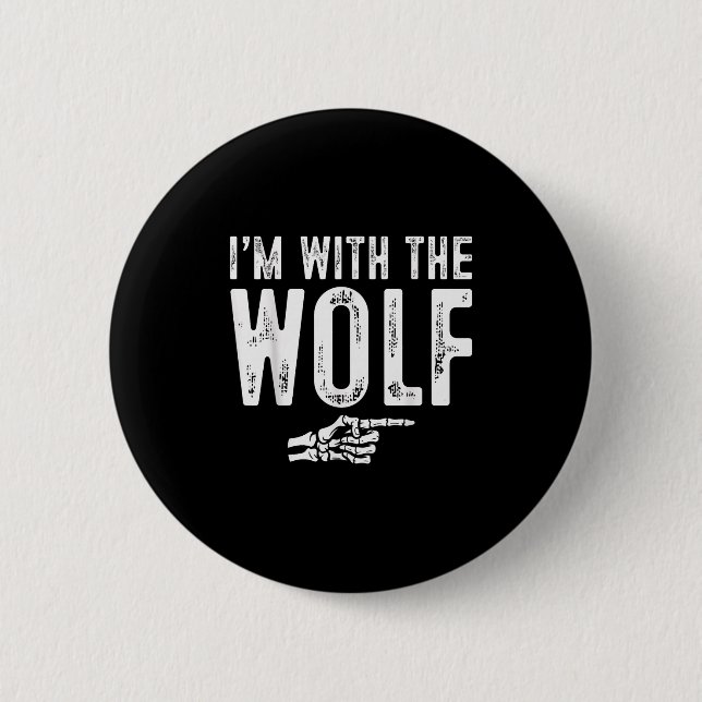 Badge Rond 5 Cm I'm With The Wolf Easy Costume Halloween Couples M (Devant)