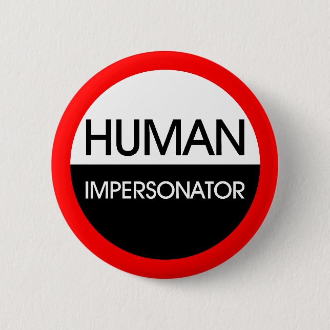 Badge Rond 5 Cm Imitateur humain (Devant)