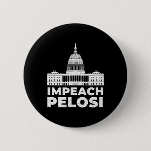 Badge Rond 5 Cm Impeach Nancy Pelosi Capitol Pro Trump Escroc Schi
