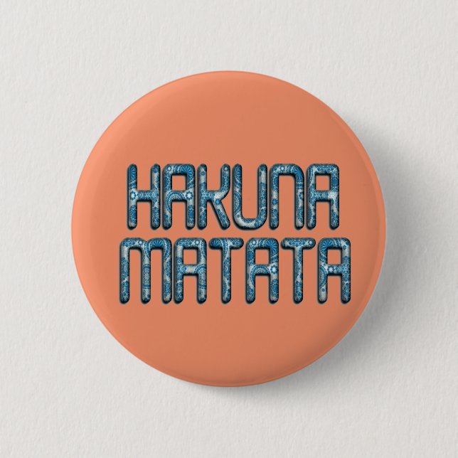 Badge Rond 5 Cm Impression d'art 3D Hakuna Matata (Devant)