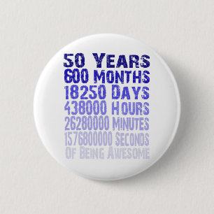 Badge Rond 5 Cm Impressionnant depuis 50 ans de quarantième cadea