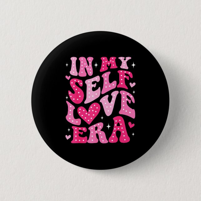 Badge Rond 5 Cm In My Self Love Era Valentines Day Self Love Club  (Devant)