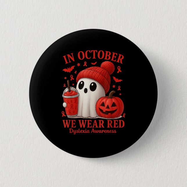 Badge Rond 5 Cm In October We Wear Red Dyslexia Awareness Hallowee (Devant)