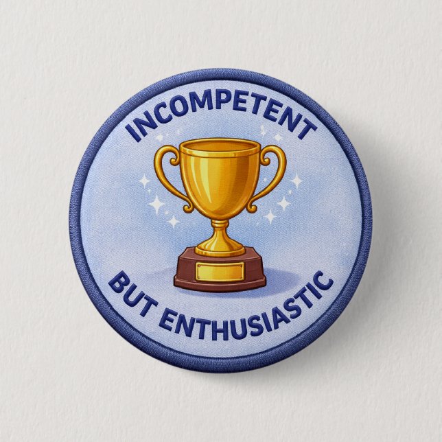 Badge Rond 5 Cm Incompétent (Devant)